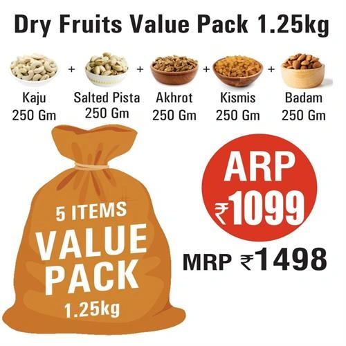 VALUE PACK : KAJU+BADAM+SALTED PISTA+AKHROT+KISMIS (EACH 250 GM)